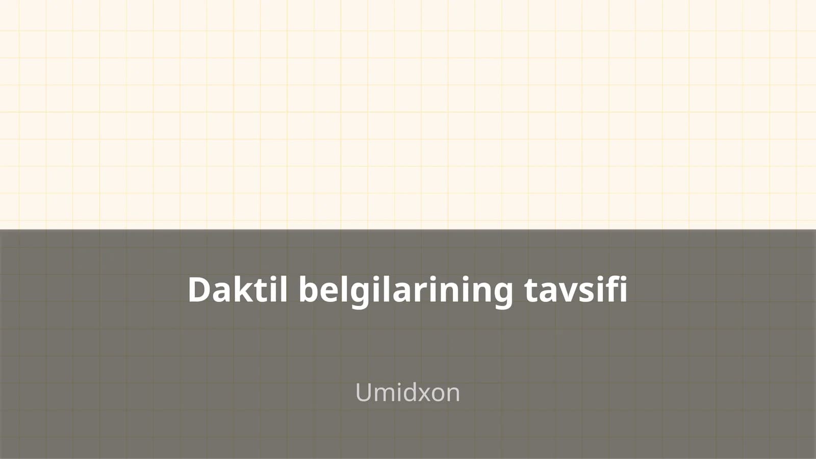 Daktil belgilarining tavsifi Umidxon Reja