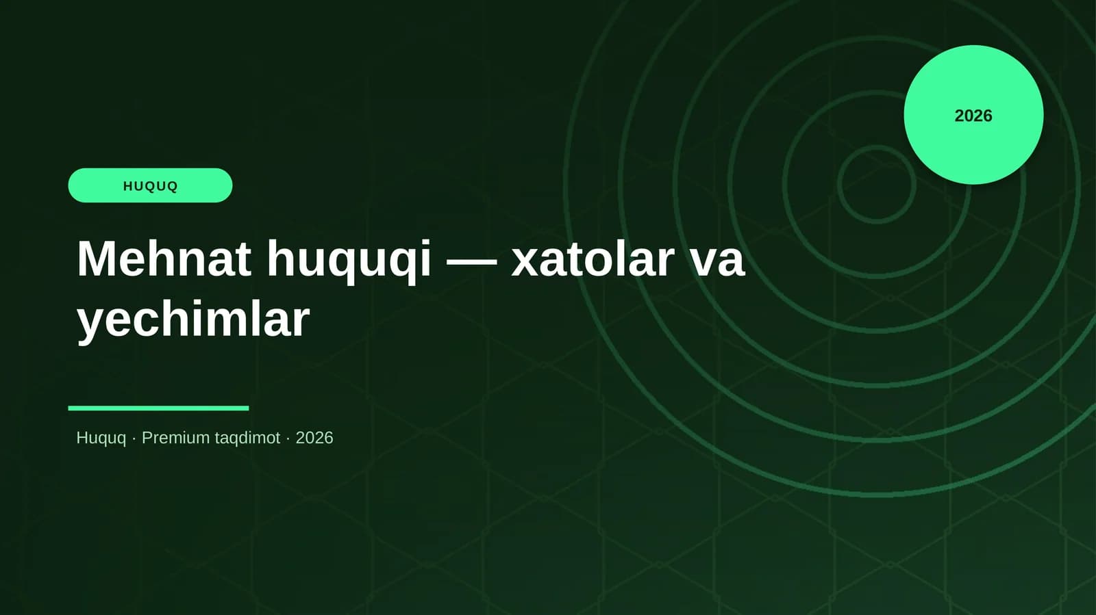 Mehnat huquqi — xatolar va yechimlar