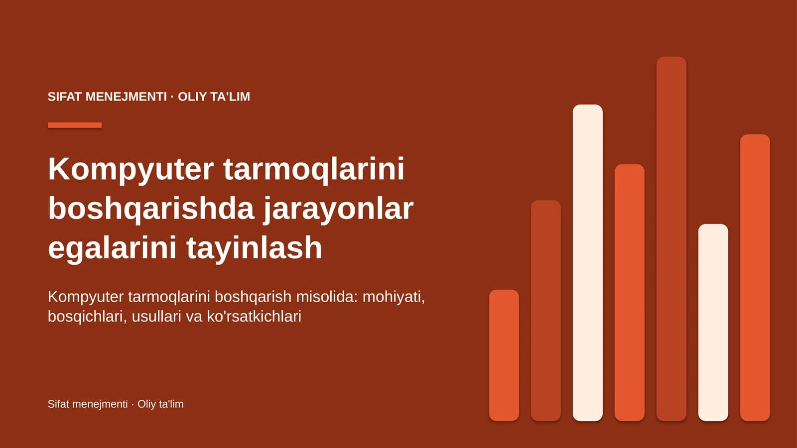 Kompyuter tarmoqlarini boshqarishda jarayonlar egalarini tayinlash
