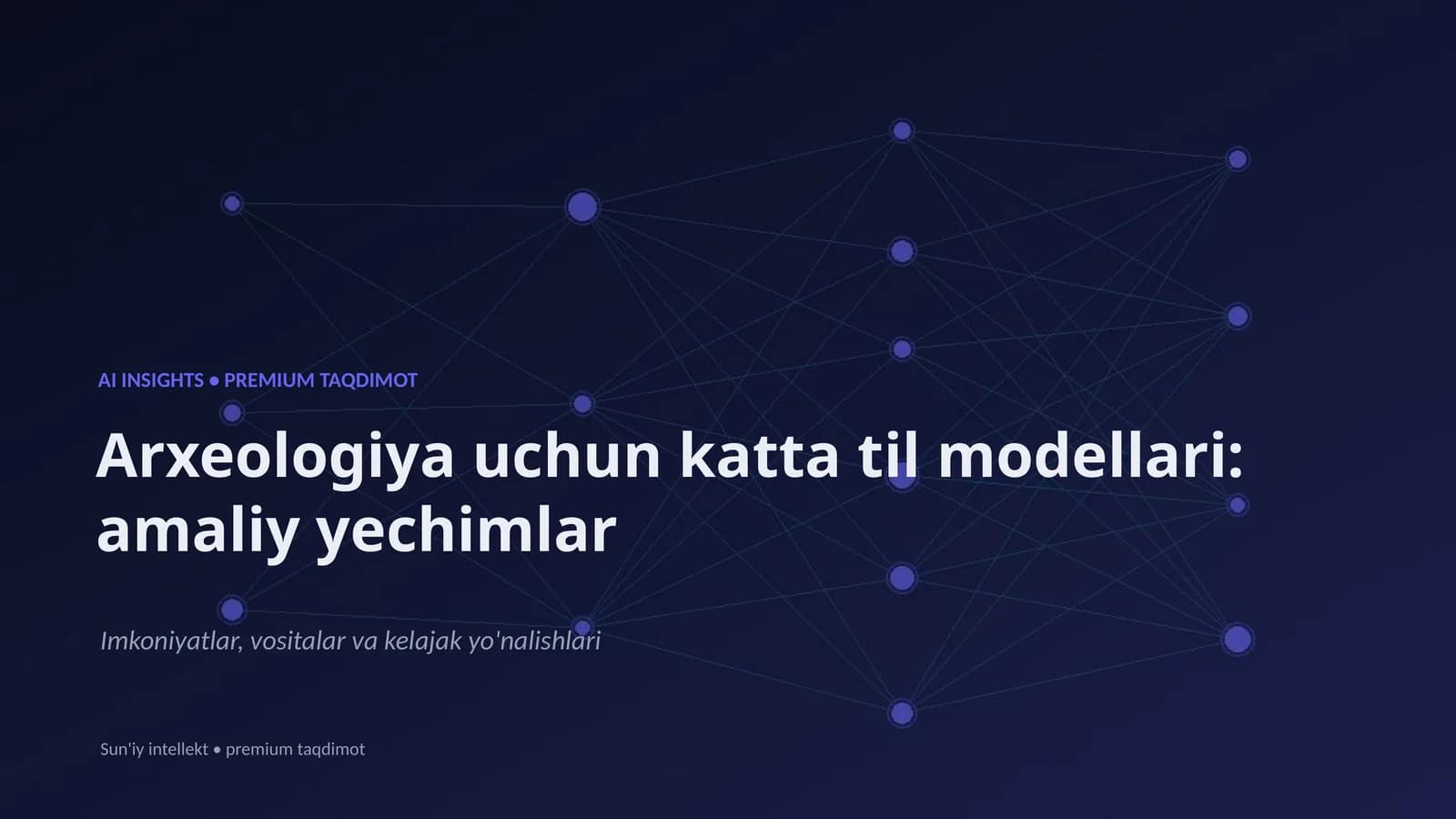 Arxeologiya uchun katta til modellari: amaliy yechimlar