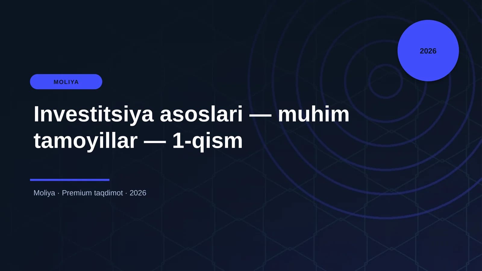 Investitsiya asoslari — muhim tamoyillar — 1-qism