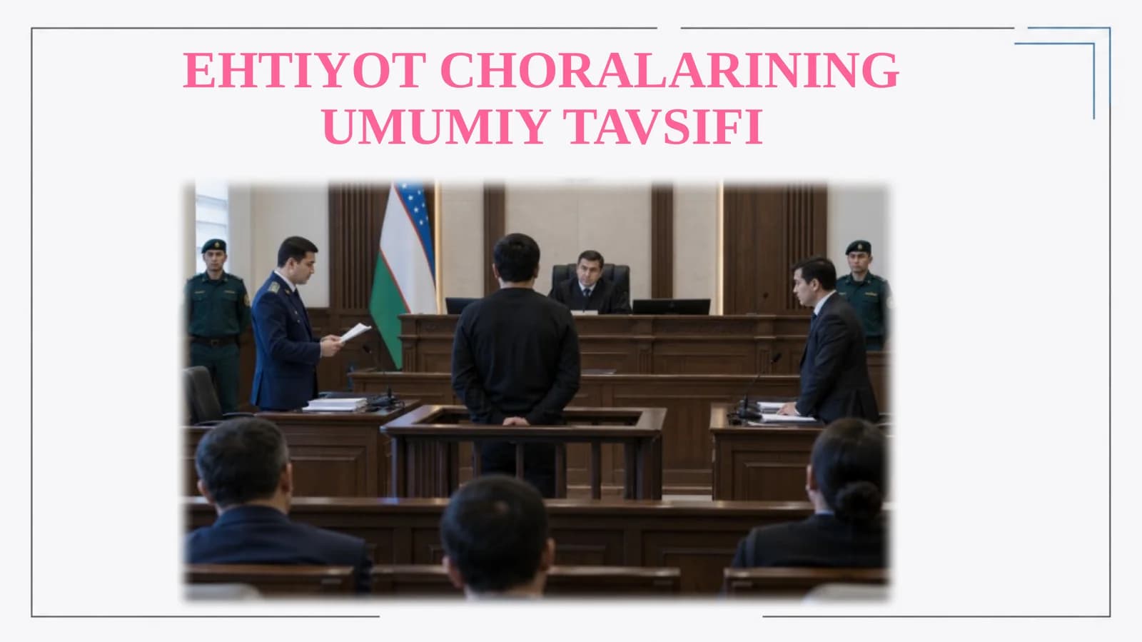 Ehtiyot choralarining umumiy tavsifi