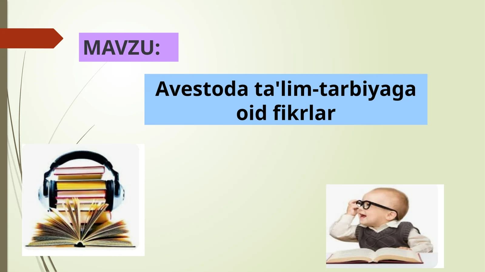 Avestoda ta'lim-tarbiyaga oid fikrlar