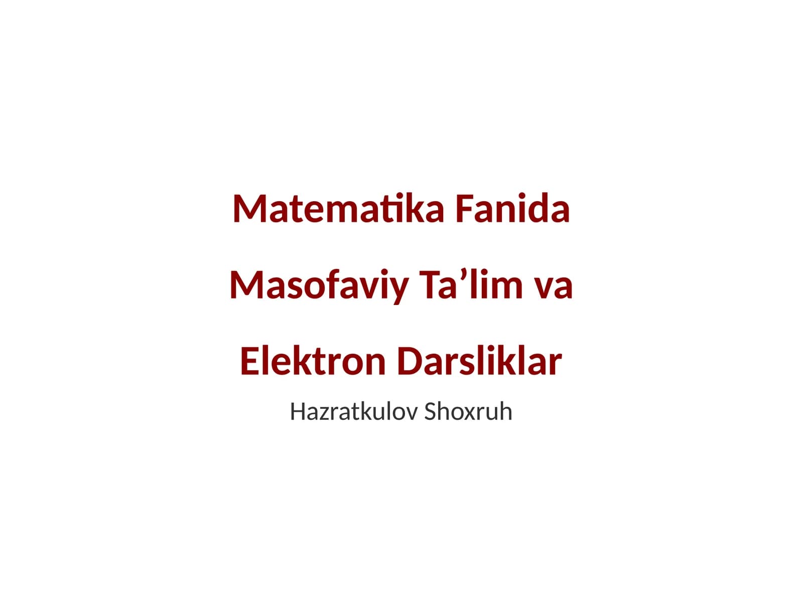 Matematika Fanida Masofaviy Ta’lim va Elektron Darsliklar