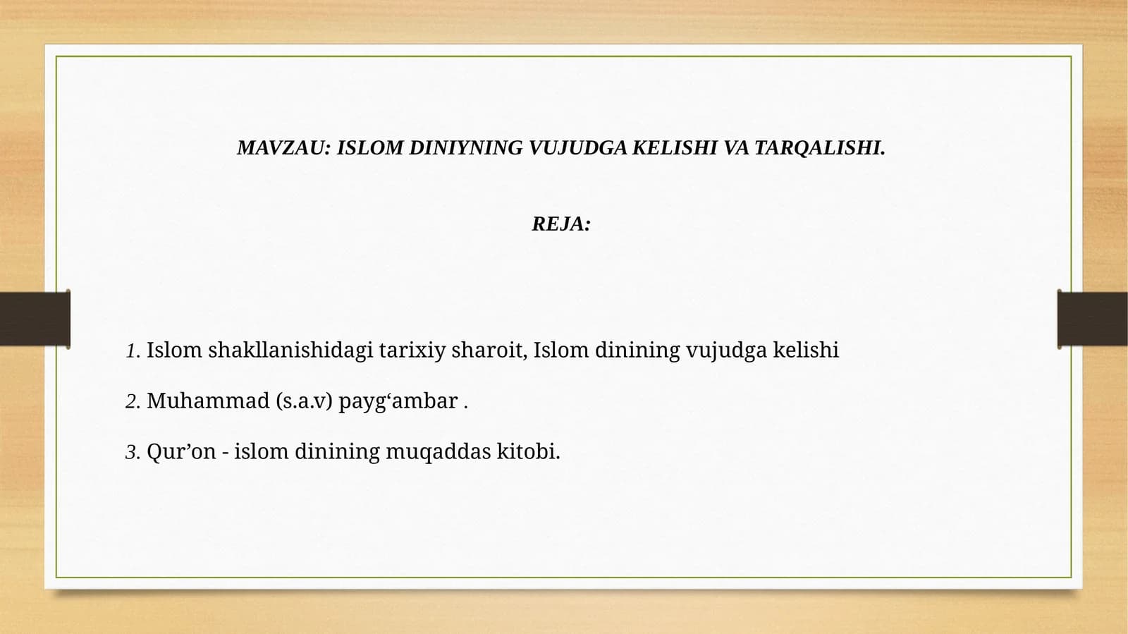 ISLOM DINIYNING VUJUDGA KELISHI VA TARQALISHI.