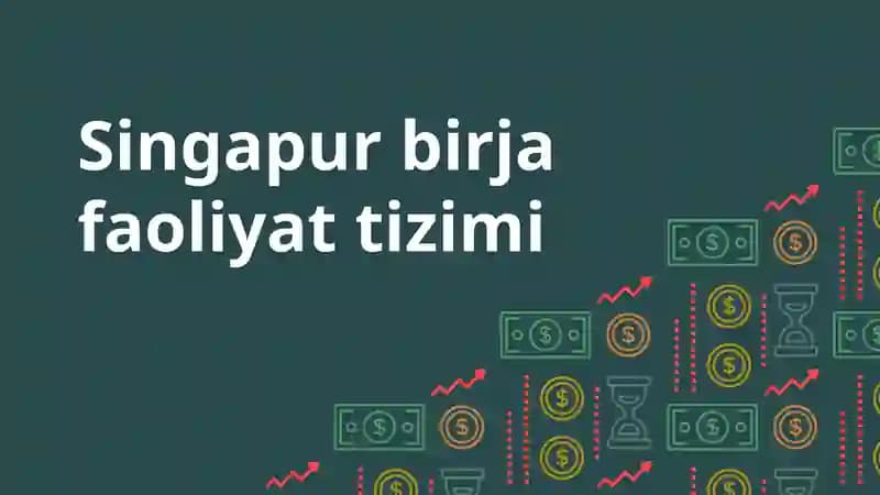 Singapur birja faoliyati tizimi