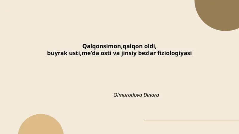 Qalqonsimon, qalqon oldi, buyrak usti, meʼda osti va jinsiy bezlar fiziologiyasi