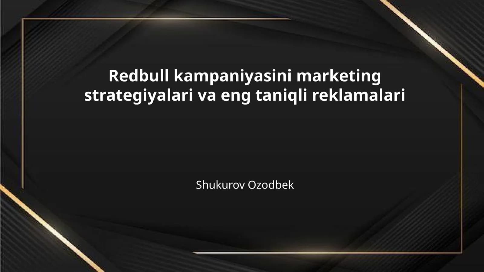 Redbull kampaniyasini marketing strategiyalari va eng taniqli reklamalari