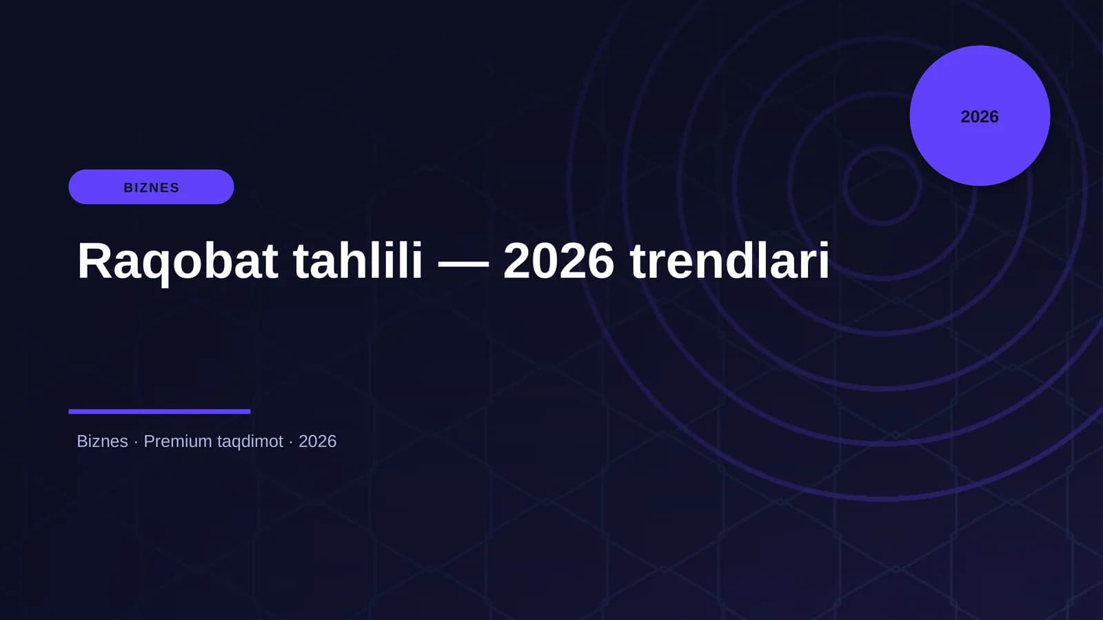 Raqobat tahlili — 2026 trendlari
