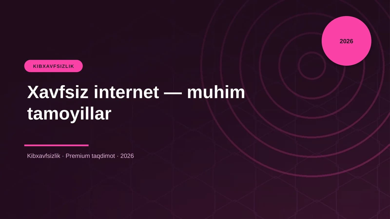 Xavfsiz Internet - Muhim Tamoyillar