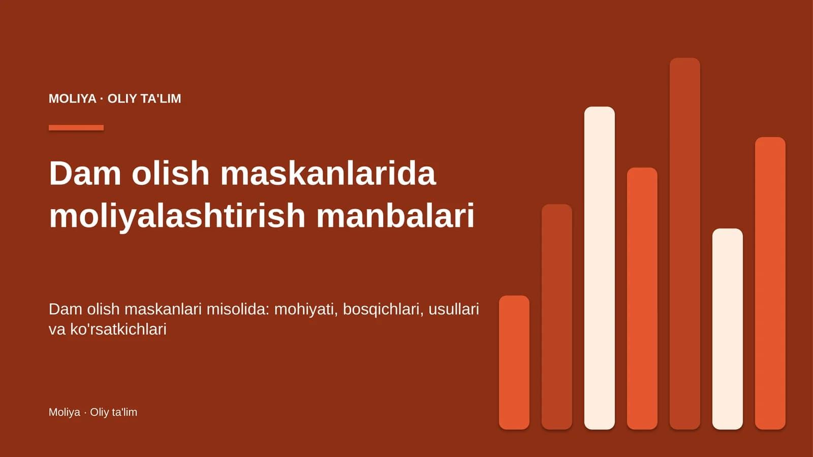 Dam olish maskanlarida moliyalashtirish manbalari