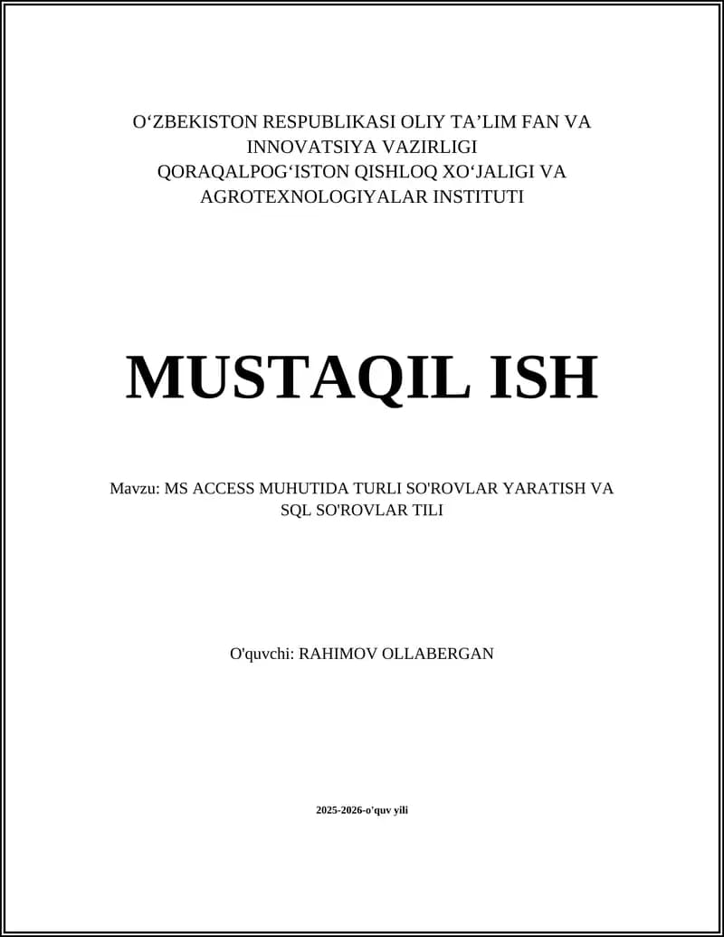 MS ACCESS MUHUTIDA TURLI SO'ROVLAR YARATISH VA SQL SO'ROVLAR TILI