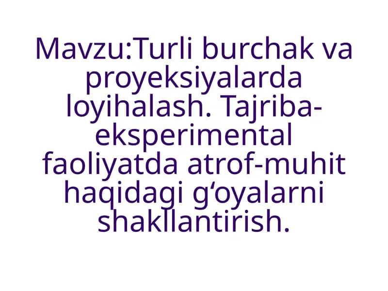 Turliburchak va proyeksiyalarda loyihalash