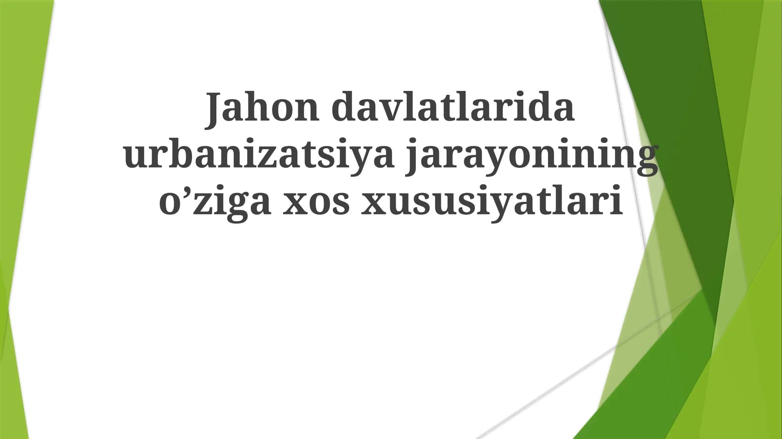Jahon Mamlakatlarida Urbanizatsiya Jarayonining O'ziga Xos Xususiyatlari