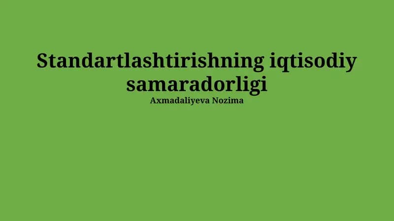 Standartlashtirishning iqtisodiy samaradorligi
