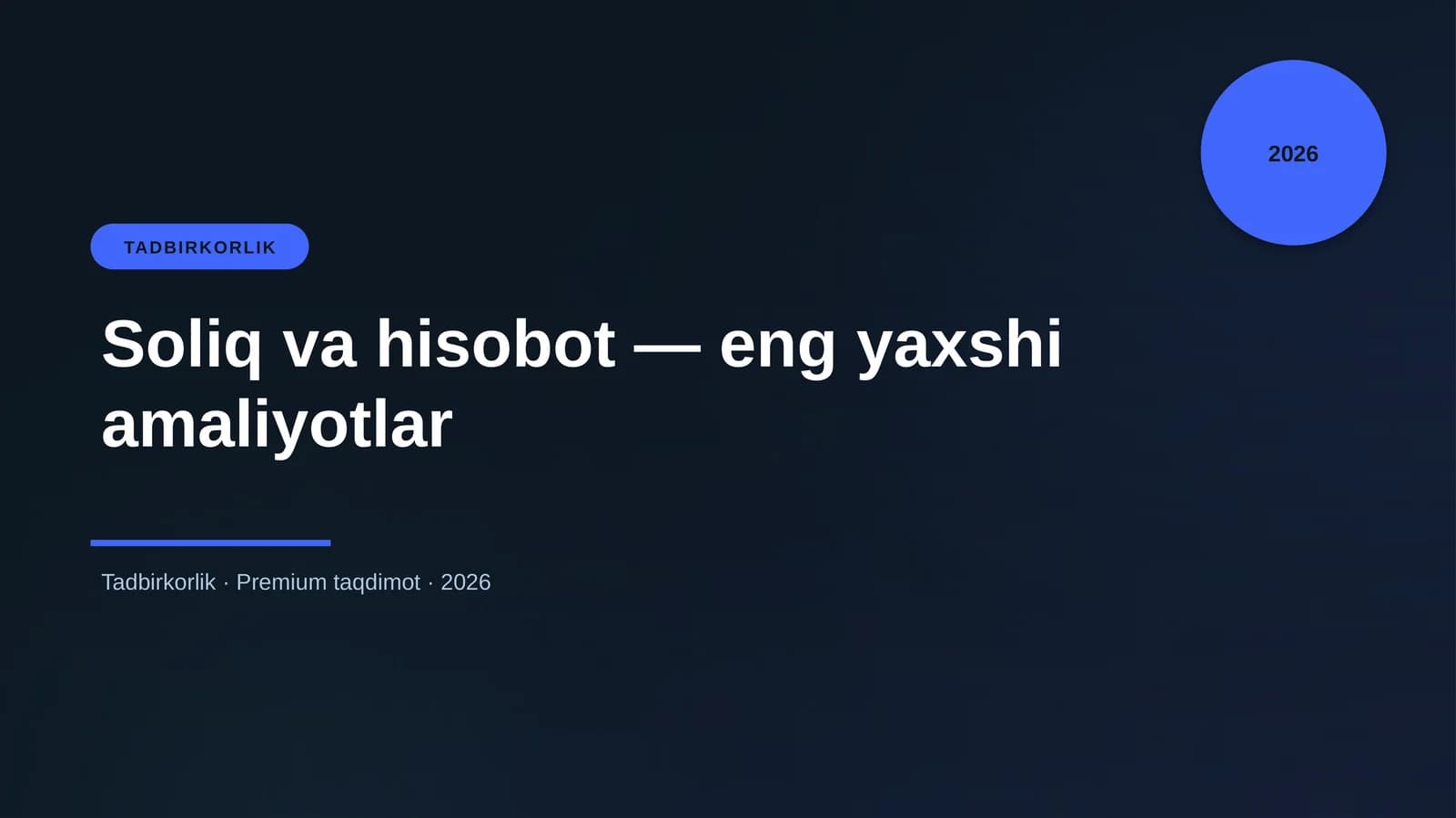 Soliq va hisobot — eng yaxshi amaliyotlar