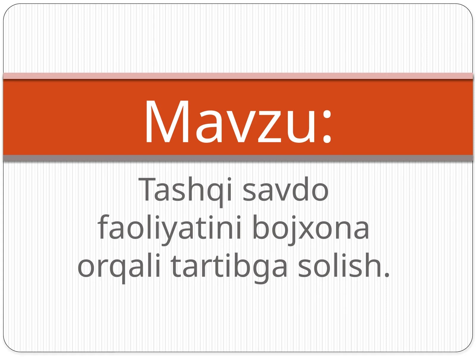 Tashqi savdo faoliyati bo'yicha orqali tartibga solish
