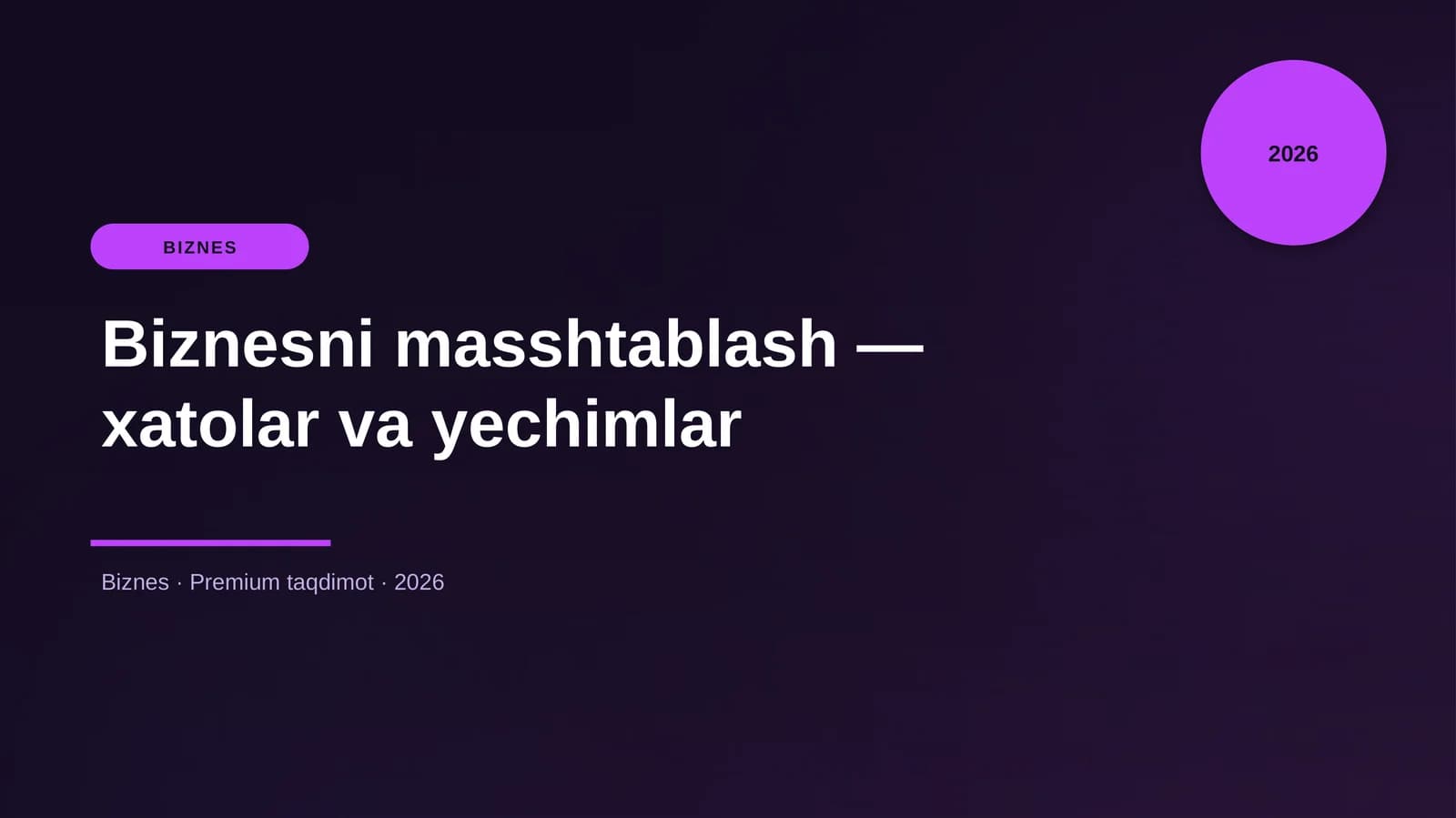 Biznesni masshtablash — xatolar va yechimlar