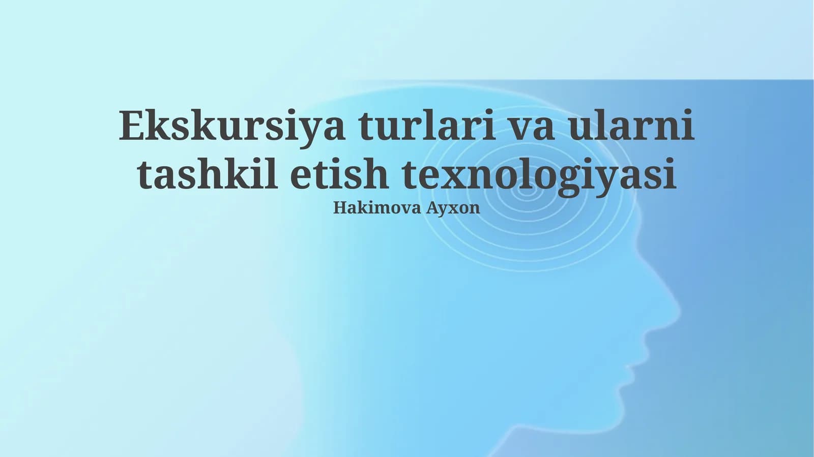 Ekskursiya turlari va ularni tashkil etish texnologiyasi