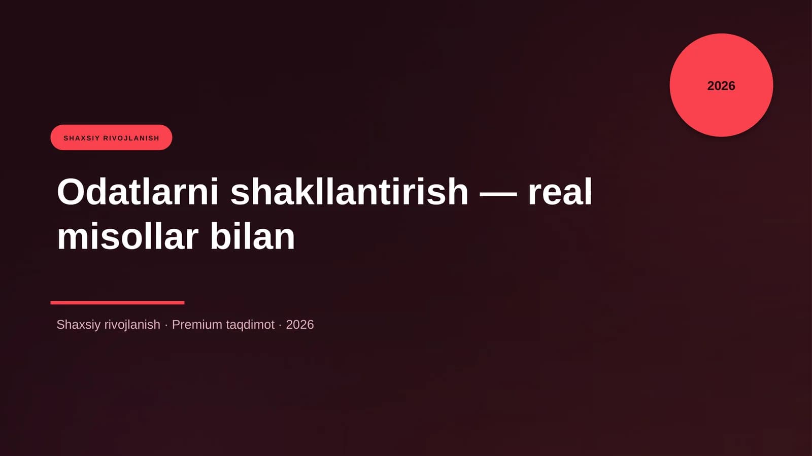 Odatlarni shakllantirish — real misollar bilan