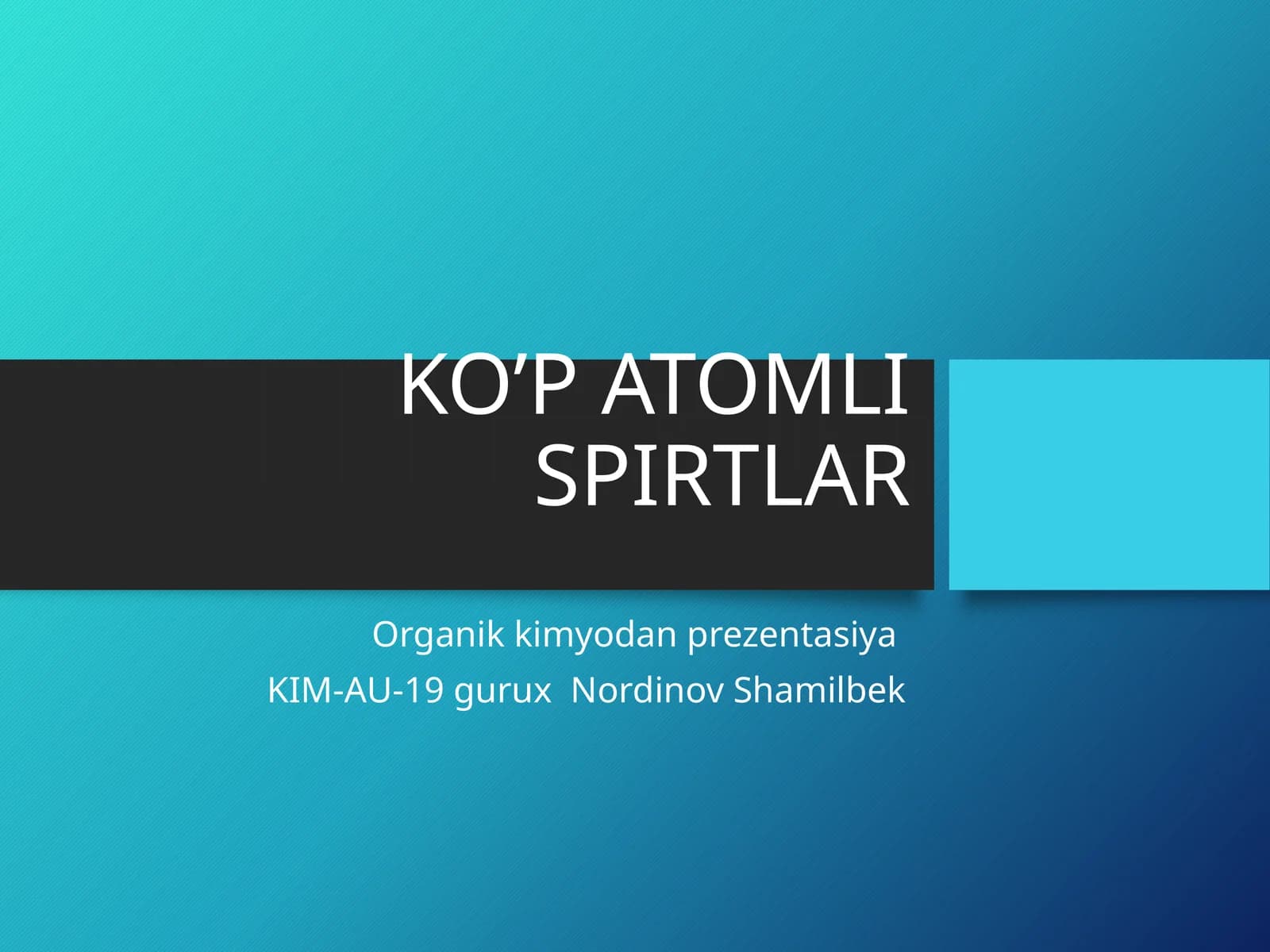 KO’P ATOMLI SPIRTLAR