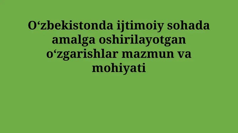 Ijtimoiy islohotlarning mohiyati va ahamiyati