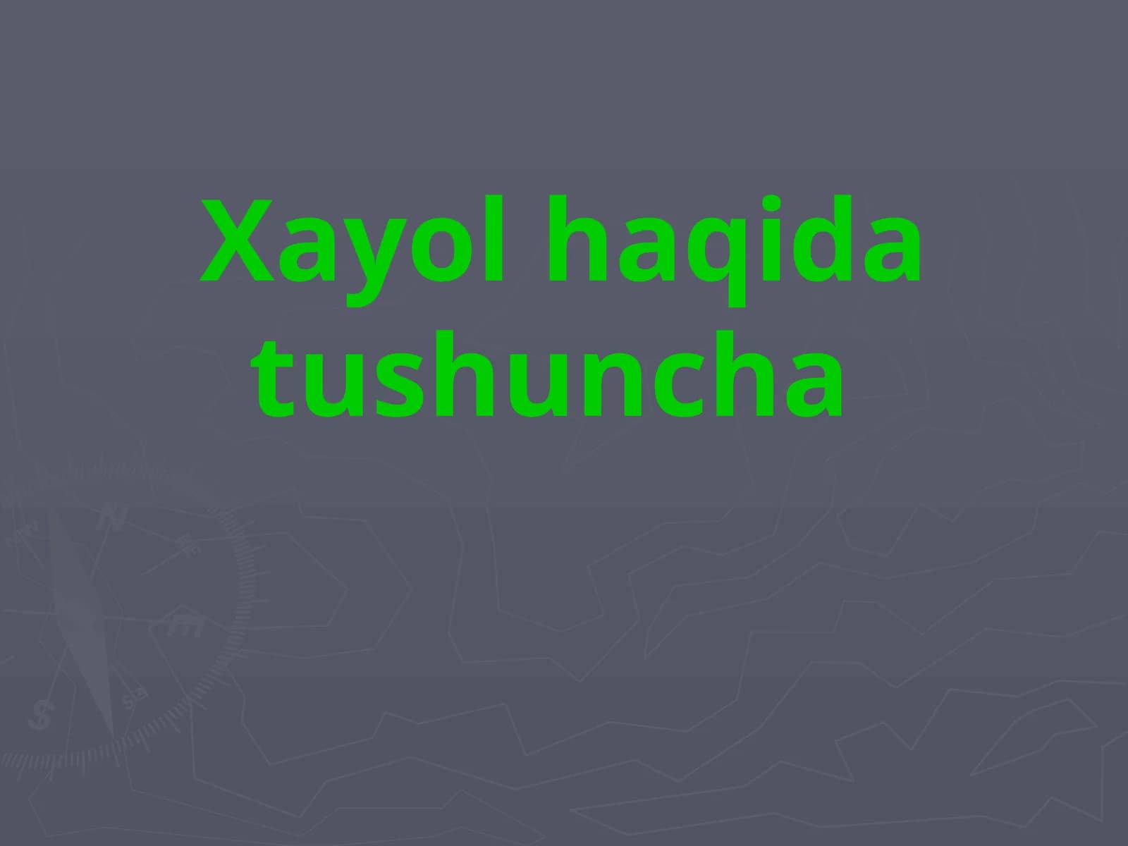 Xayol haqida tushuncha