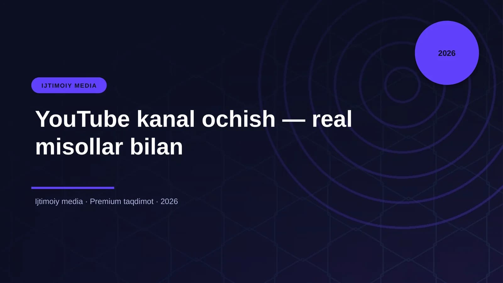 YouTube kanal ochish — real misollar bilan