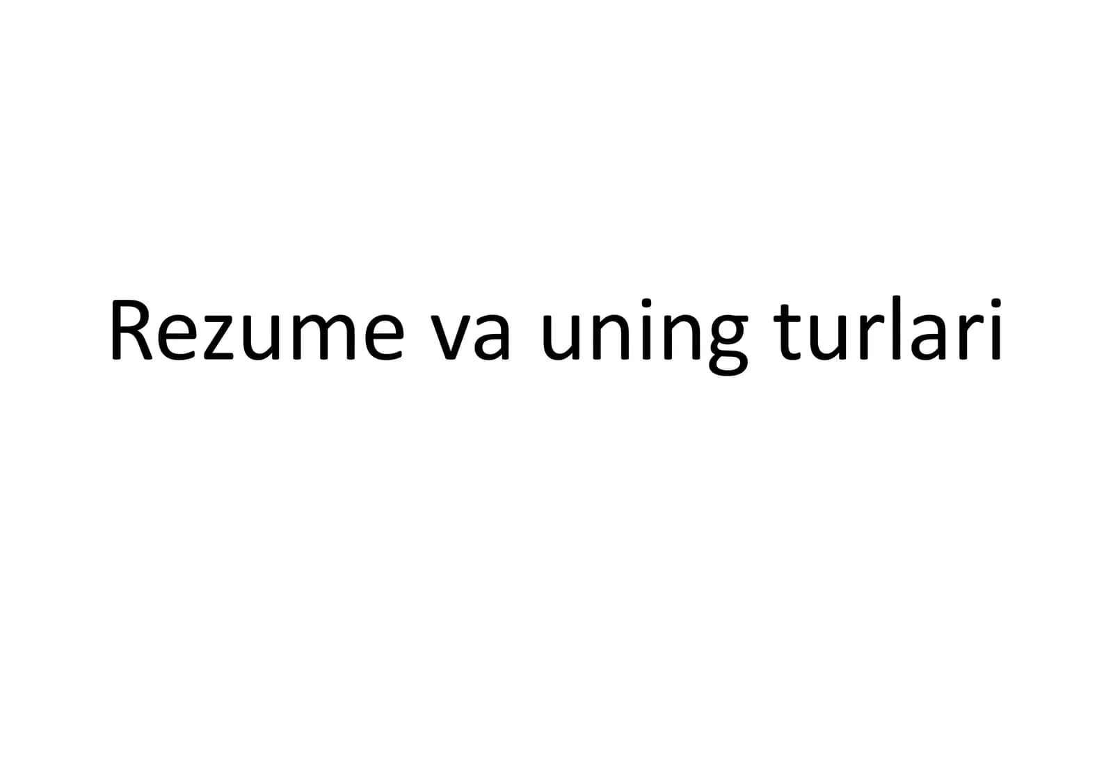 Rezume va uning turlari
