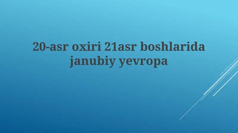Janubiy Yevropaning 20-asr oxiri va 21-asr boshlari: Iqtisodiy taraqqiyot va muammolar