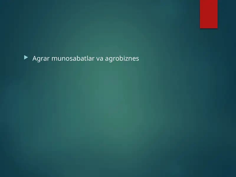 Agrar munosabatlar va agrobiznes