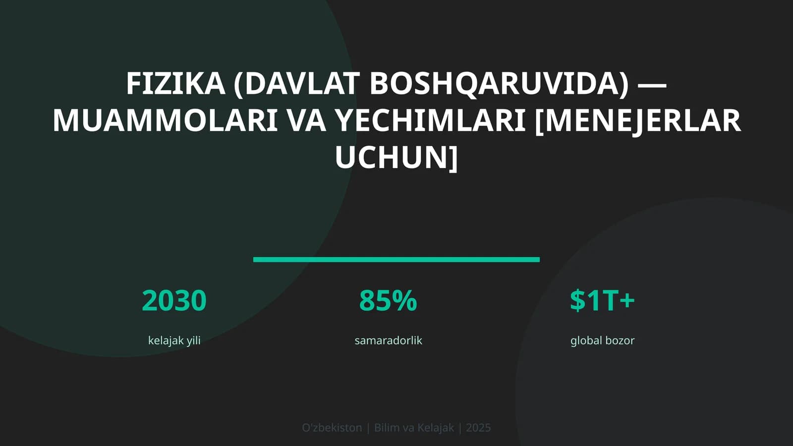 FIZIKA (DAVLAT BOSHQARUVIDA) — MUAMMOLARI VA YECHIMLARI [MENEJERLAR UCHUN]