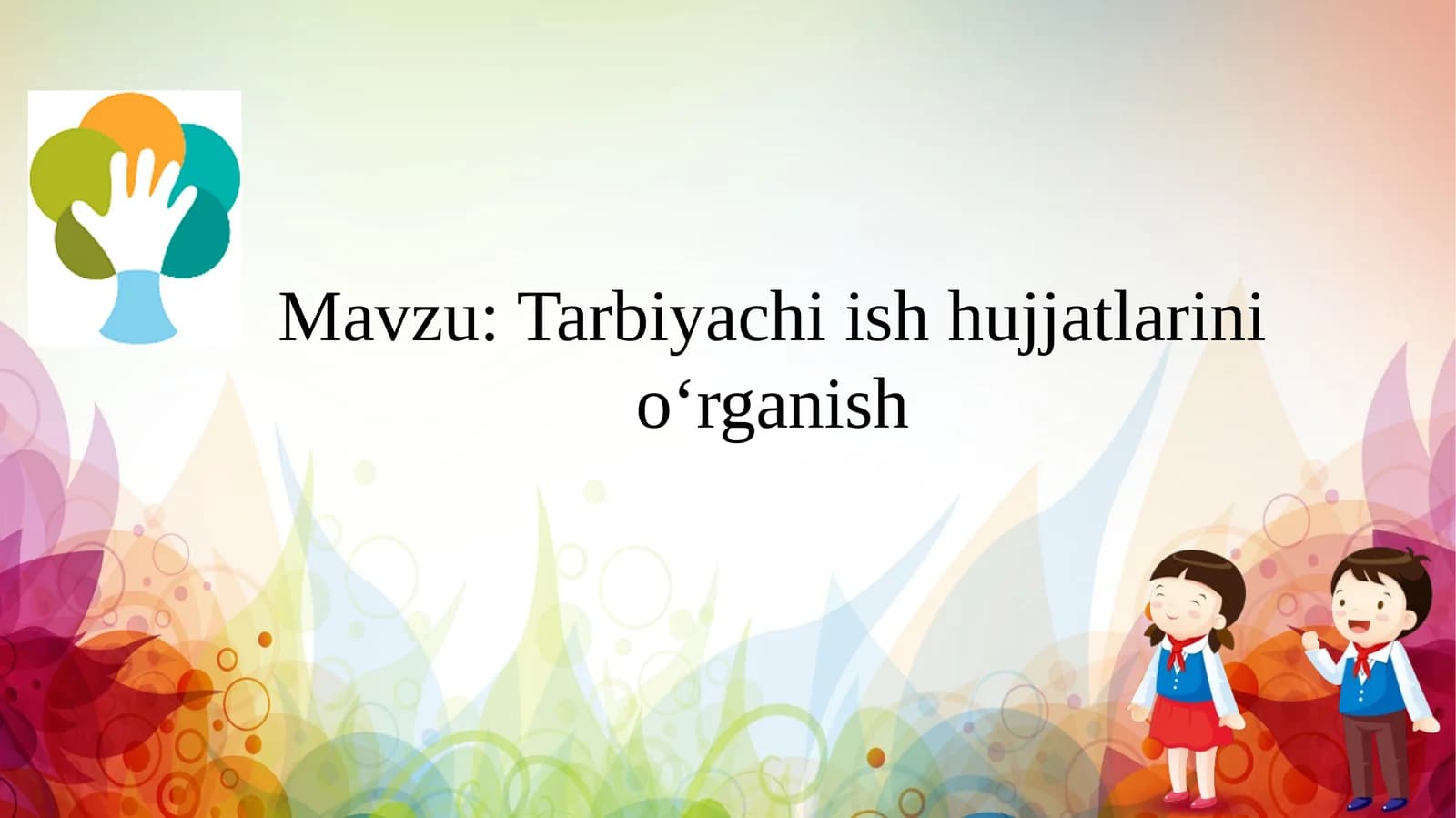 Tarbiyachi ish hujjatlarini oʻrganish