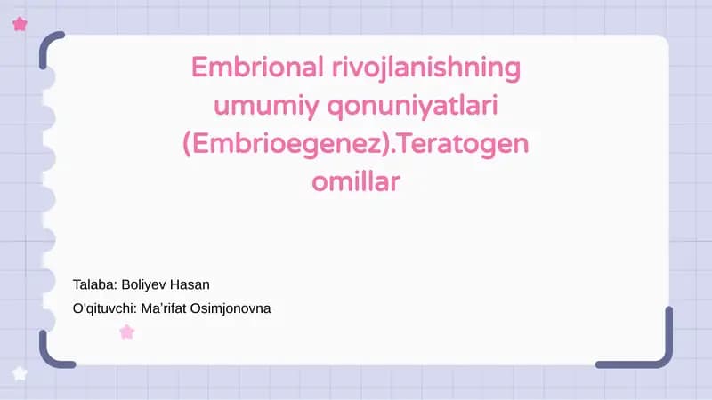 Embrional rivojlanishning umumiy qonuniyatlari (Embrioegenez)