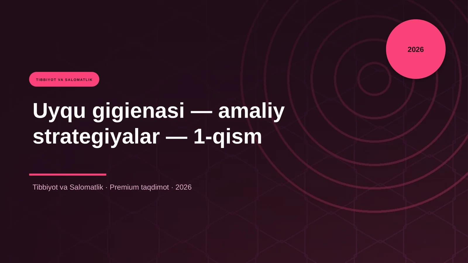 Uyqu gigienasi — amaliy strategiyalar — 1-qism
