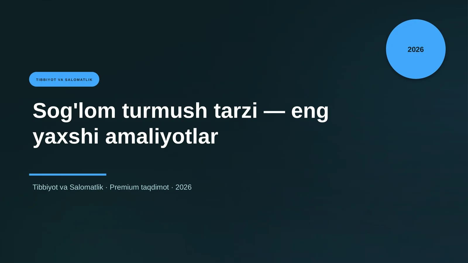 Sog'lom turmush tarzi — eng yaxshi amaliyotlar