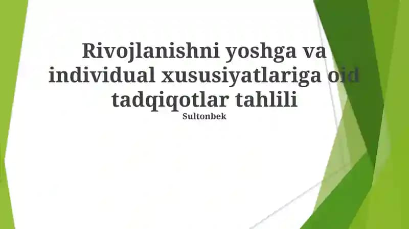 Rivojlanishni yoshga va individual xususiyatlariga oid tadqiqotlar tahlili