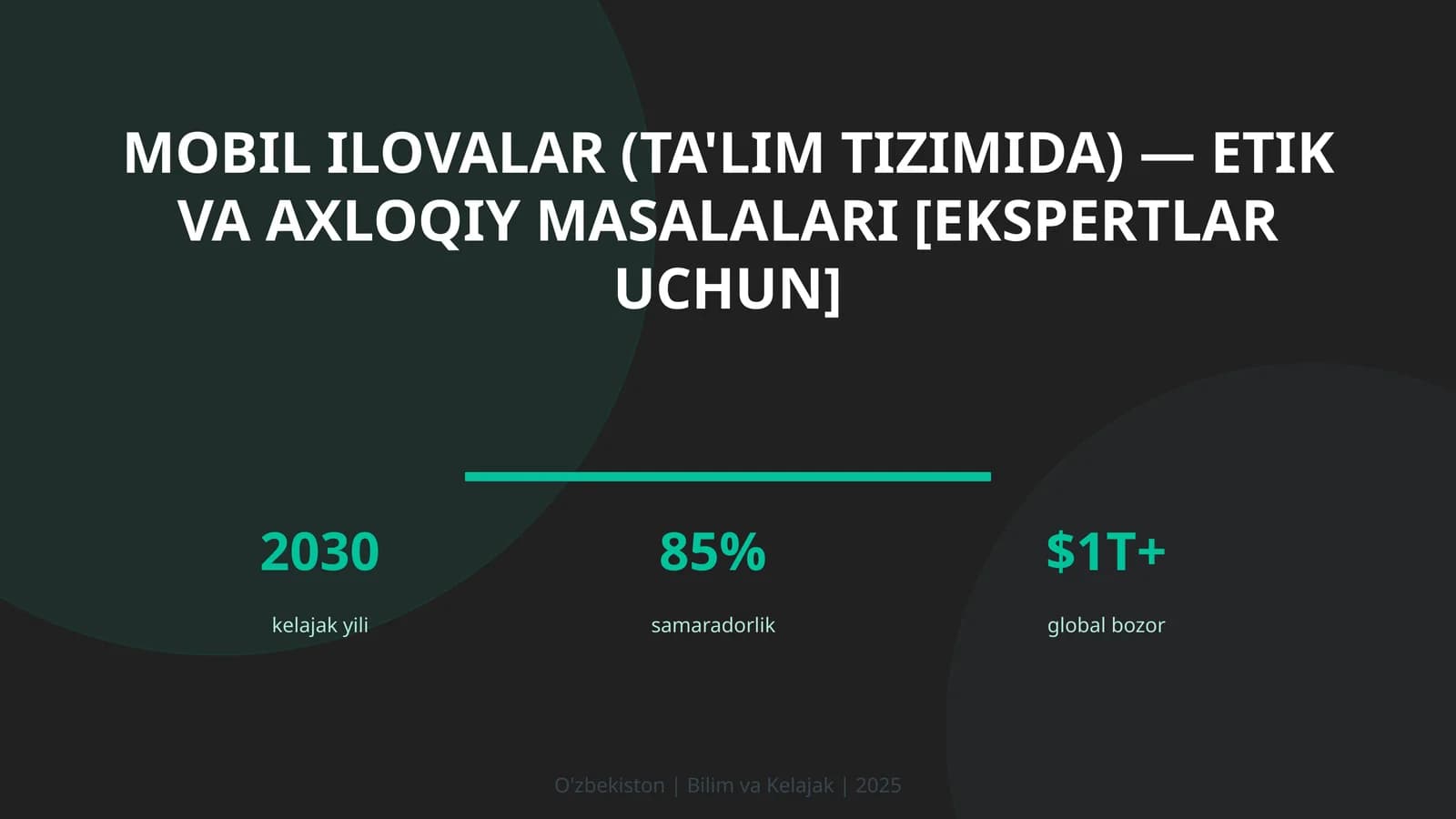 Mobil ilovalar (ta'lim tizimida) — etik va axloqiy masalalari [ekspertlar uchun]