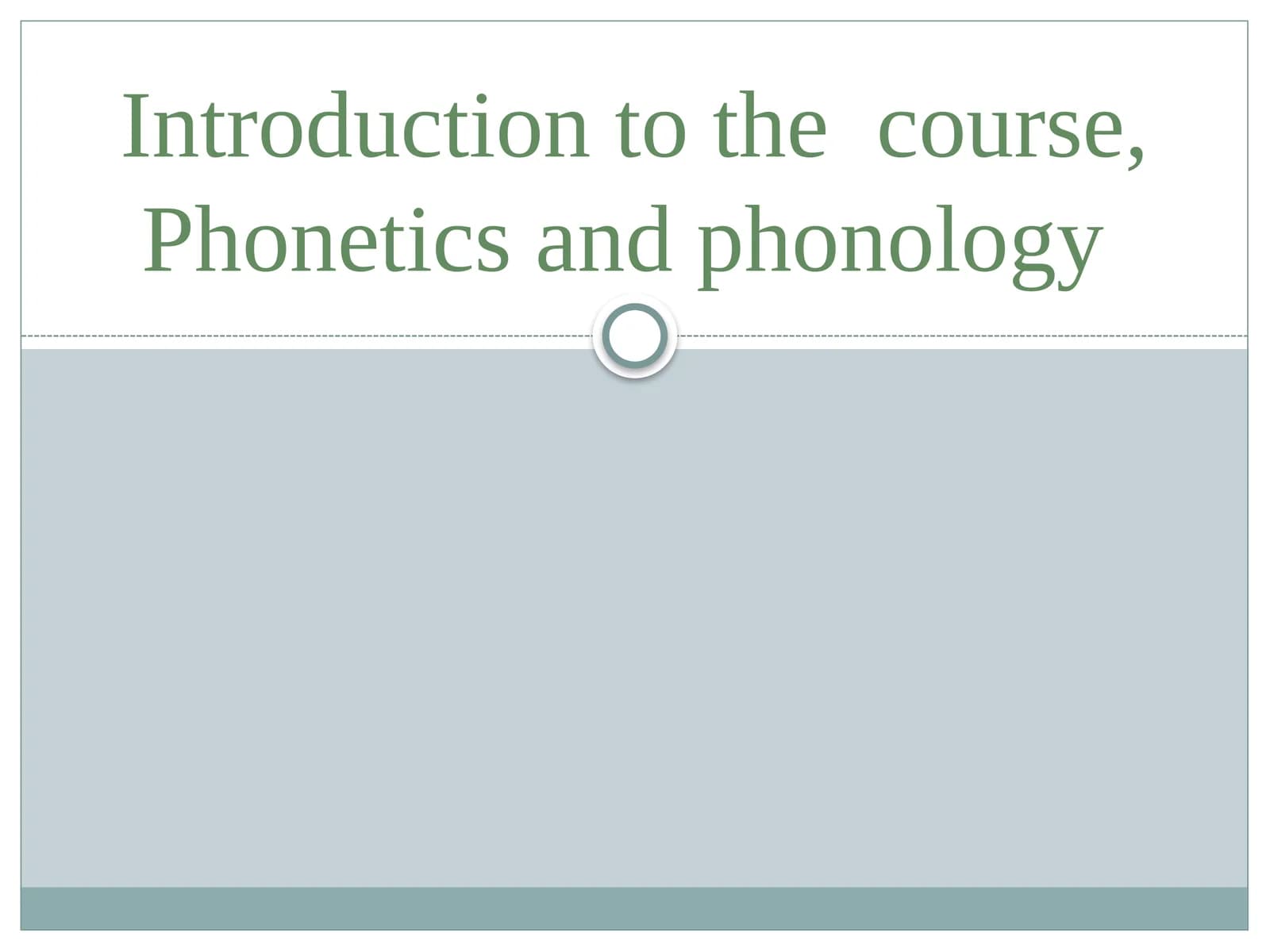 Phonetics and Phonology