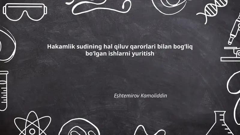 Hakamlik sudining hal qiluv qarorlari bilan bogʻliq boʻlgan ishlarni yuritish