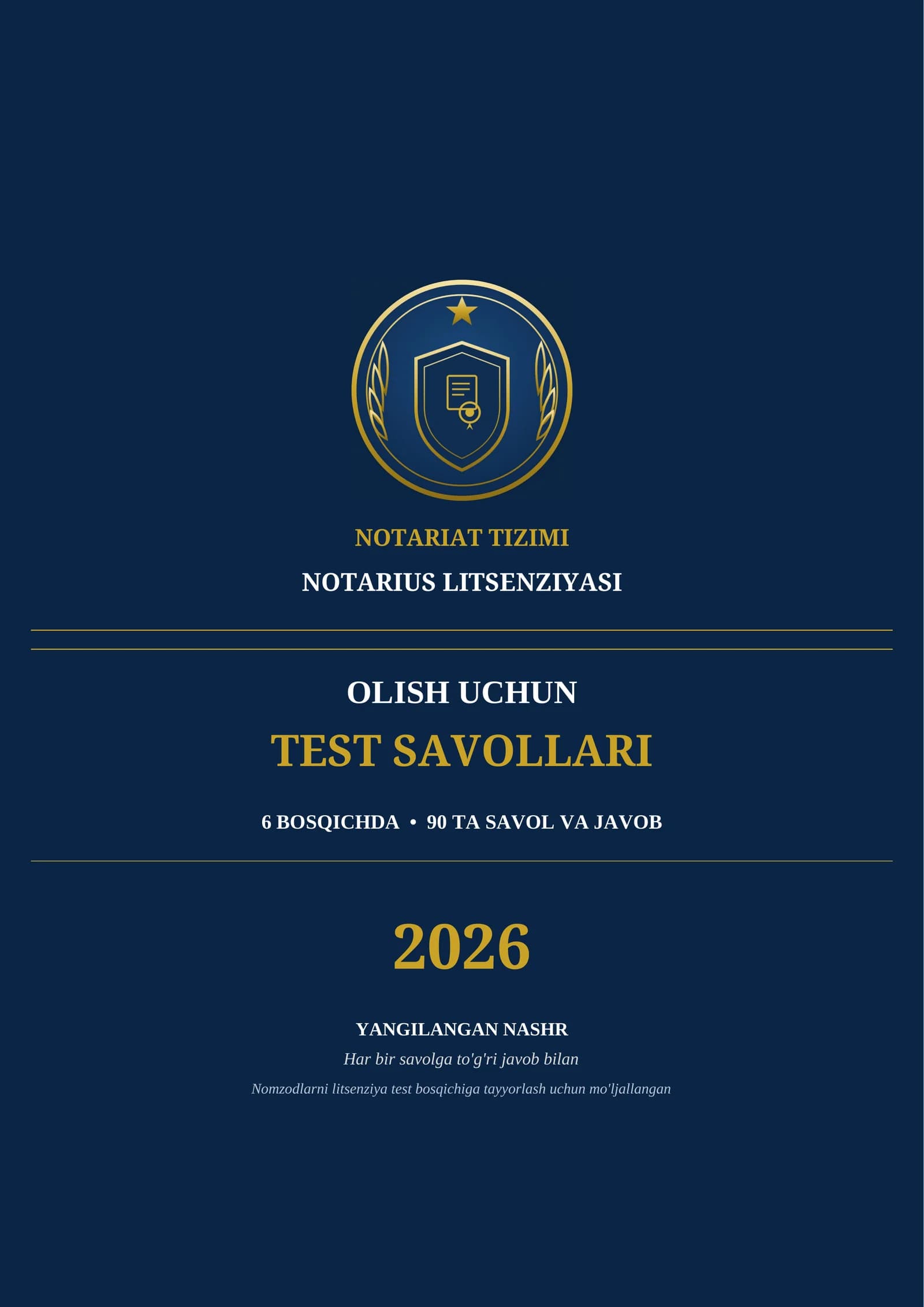NOTARIUS LITSENZIYASINI OLISH UCHUN TEST SAVOLLARI 2026 | 90 ta savol-javob