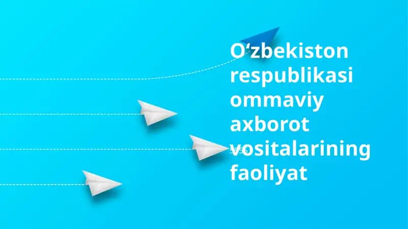 Oʻzbekiston respublikasi ommaviy axborot vositalarining faoliyat