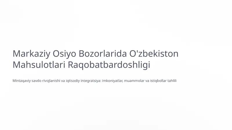 Mintaqaviy savdo rivojlanishi va iqtisodiy integratsiya: imkoniyatlar, muammolar va istiqbollar tahlili
