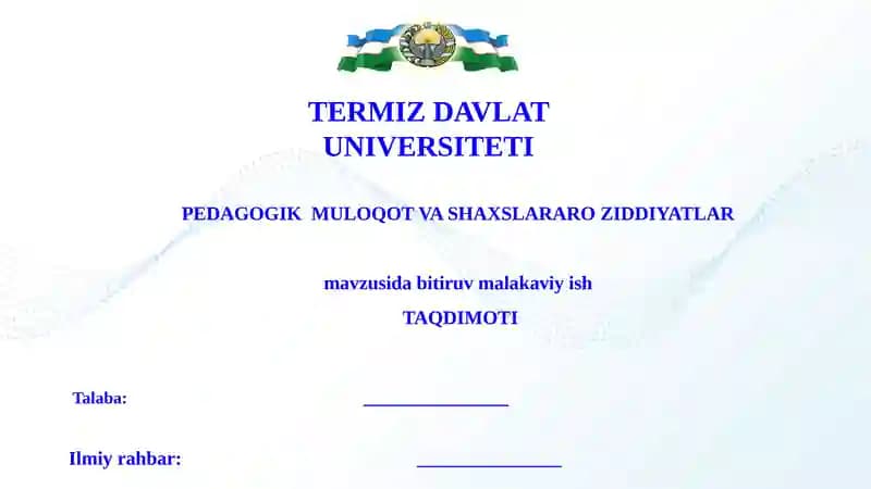 PEDAGOGIK  MULOQOT VA SHAXSLARARO ZIDDIYATLAR