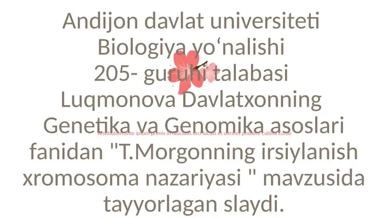 "T.Morgonning irsiylanish xromosoma nazariyasi"