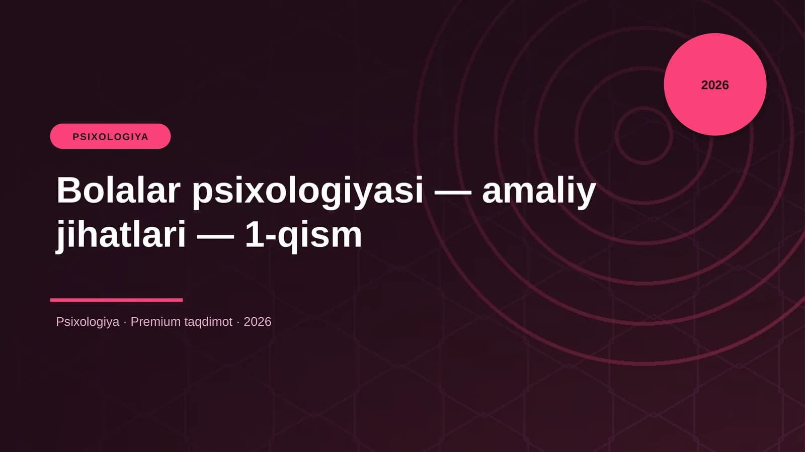 Bolalar psixologiyasi — amaliy jihatlari — 1-qism