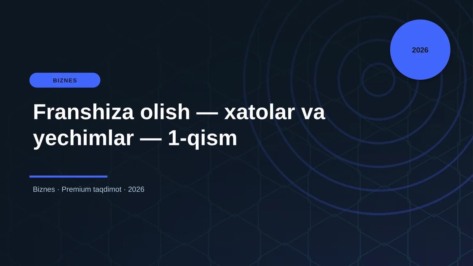 Franshiza olish — xatolar va yechimlar — 1-qism