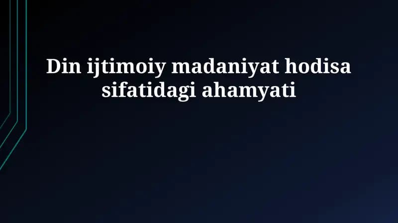 Din ijtimoiy madaniyat hodisa sifatidagi ahamyati