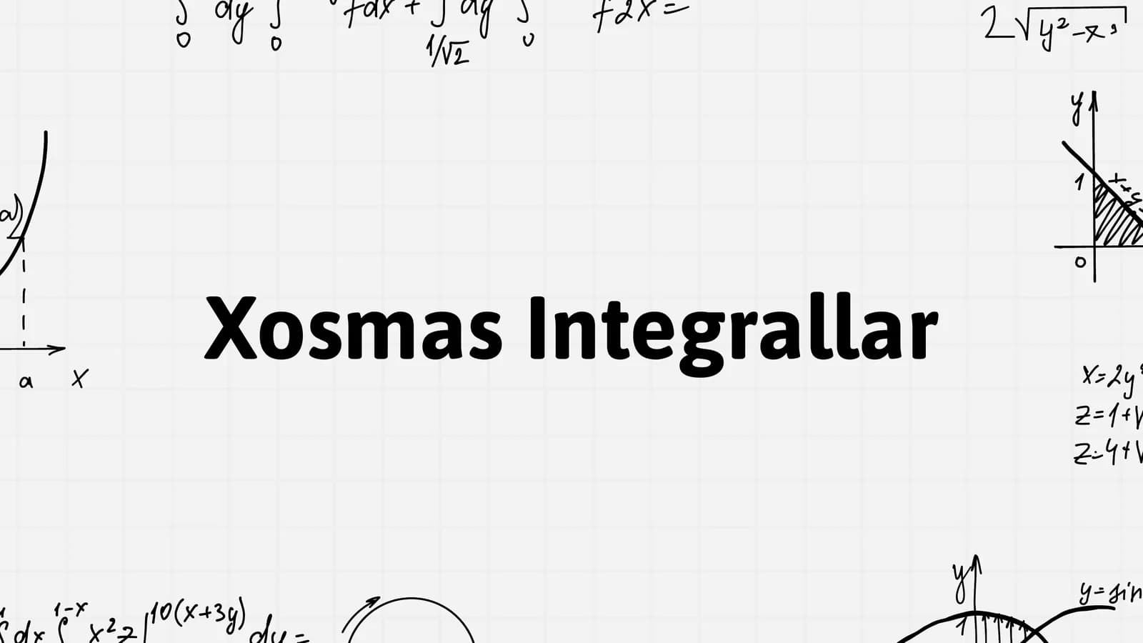 Xosmas Integrallar