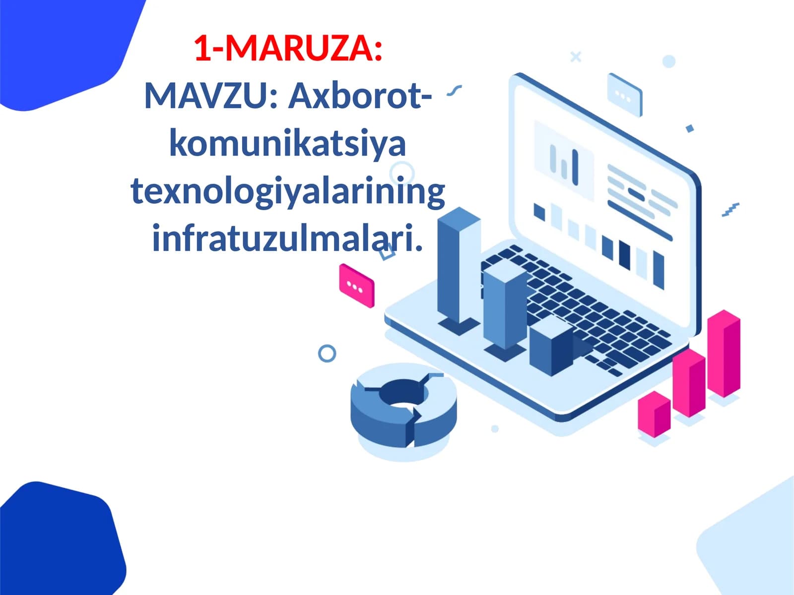MARUZA: Axborot-komunikatsiyat texnologiyalarining infratuzulmalari